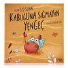 Kabuğuna Sığmayan Yengeç