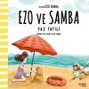 Ezo Ve Samba Yaz Tatili Eğitici Bebek Masalı