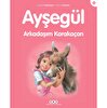Ayşegül 51: Arkadaşım Karakaçan