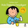 ADA DİŞLERİNİ FIRÇALIYOR