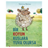 Bir Koyun Kuşlara Yuva Olursa