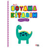 İlk Boyama Kitabım Dinozorlar