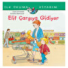 Elif Çarşıya Gidiyor