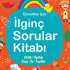 İLGİNÇ SORULAR KİTABI - TURUNCU - ÇİFTLİK, MUTFAK, UZAY, EV, TAŞITLAR