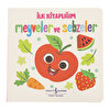 İlk Kitaplığım - Meyveler Ve Sebzeler