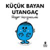 KÜÇÜK BAYAN UTANGAÇ