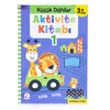 Küçük Dahiler Aktivite Kitabı 1 – 3+ Yaş (Pedagog Onaylı)