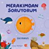Merakımdan Soruyorum - Okyanus
