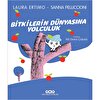 Mini Bilim 3: Bitkilerin Dünyasına Yolculuk