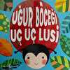 Uğur Böceği Uç Uç Lusi