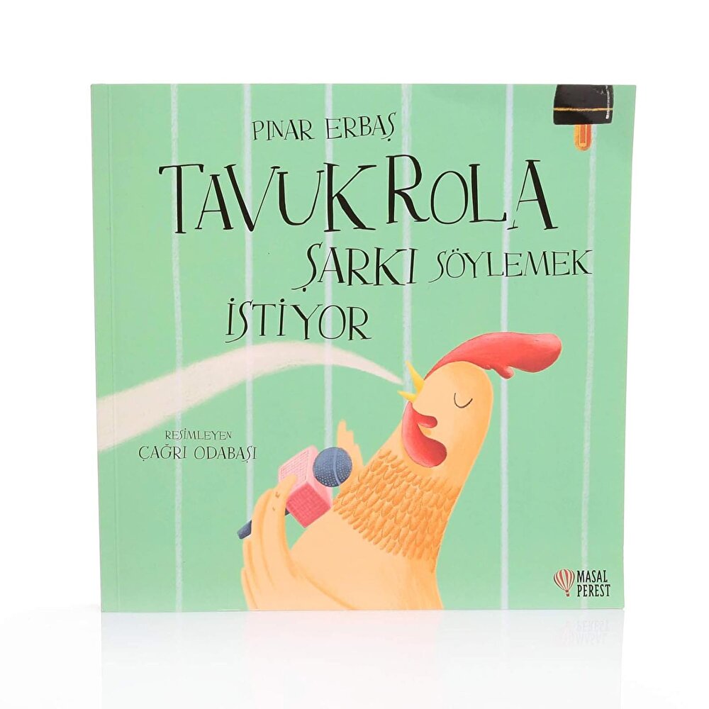 Tavuk Rola Şarkı Söylemek İstiyor