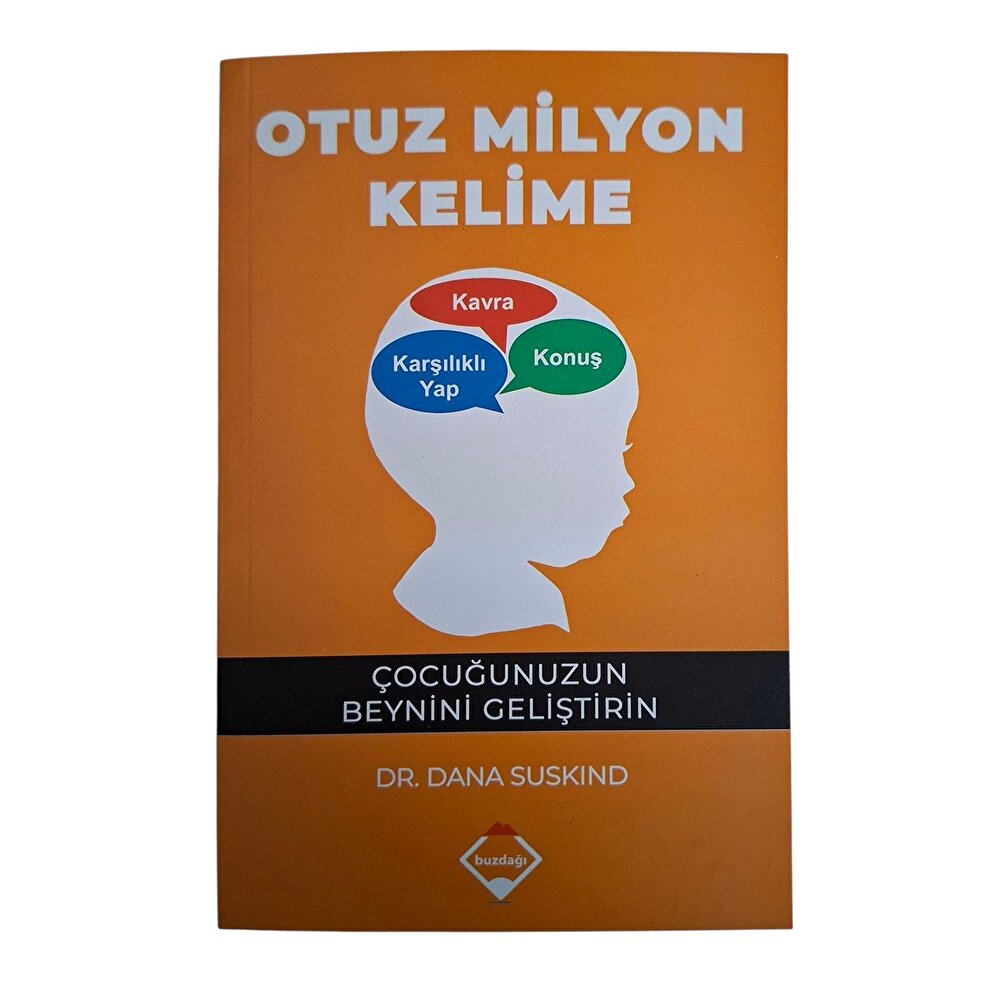 Otuz Milyon Kelime Çocuğunuzun Beynini Geliştirin