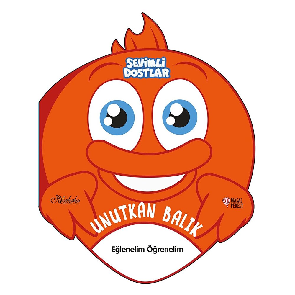 Sevimli Dostlar Unutkan Balık Bebek Kitabı
