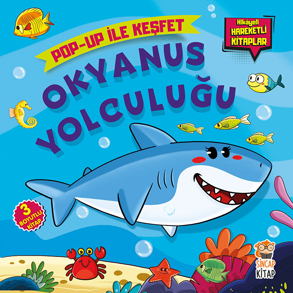 Okyanus Yolculuğu - Pop-up İle Keşfet (Hikayeli Hareketli Kitaplar) - M. Sacide Kafalı
