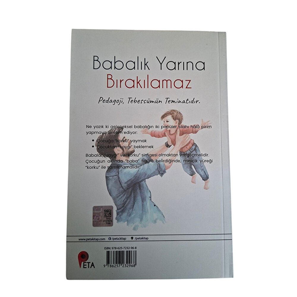 Babalık Yarına Bırakılamaz