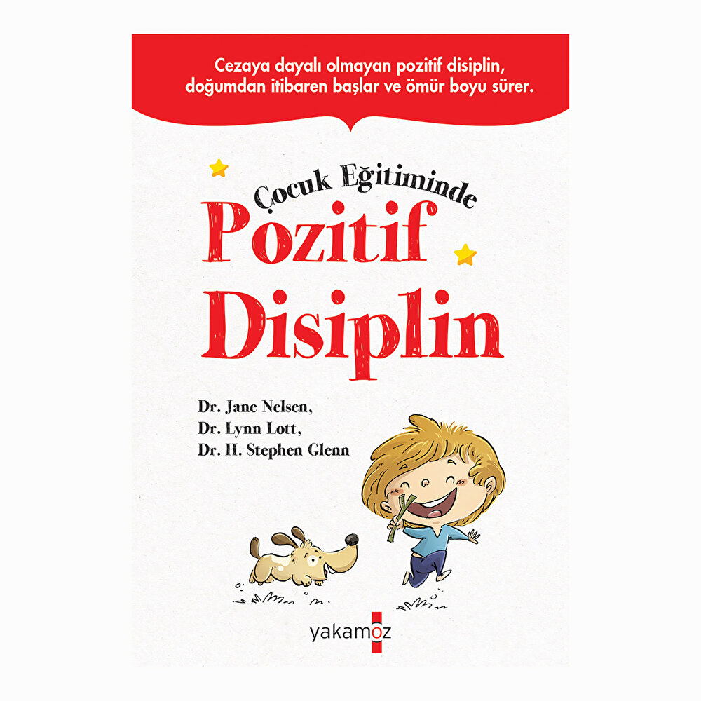 ÇOCUK EĞİTİMİNDE POZİTİF DİSİPLİN
