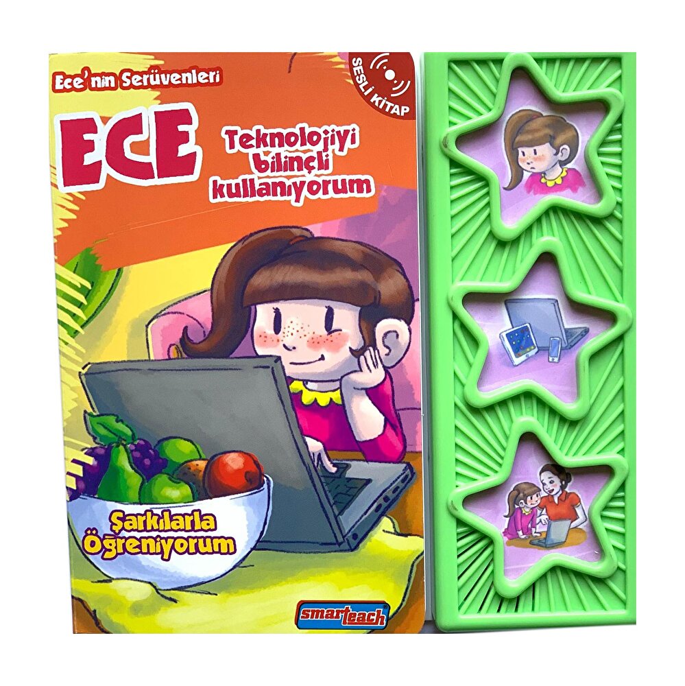Ece'nin Serüvenleri  Teknolojiyi Bilinçli Kullanıyorum