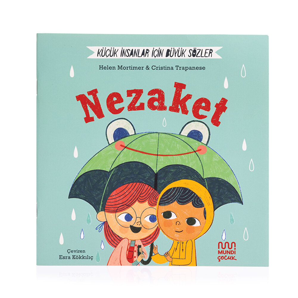 Küçük İnsanlar İçin Büyük Sözler: Nezaket
