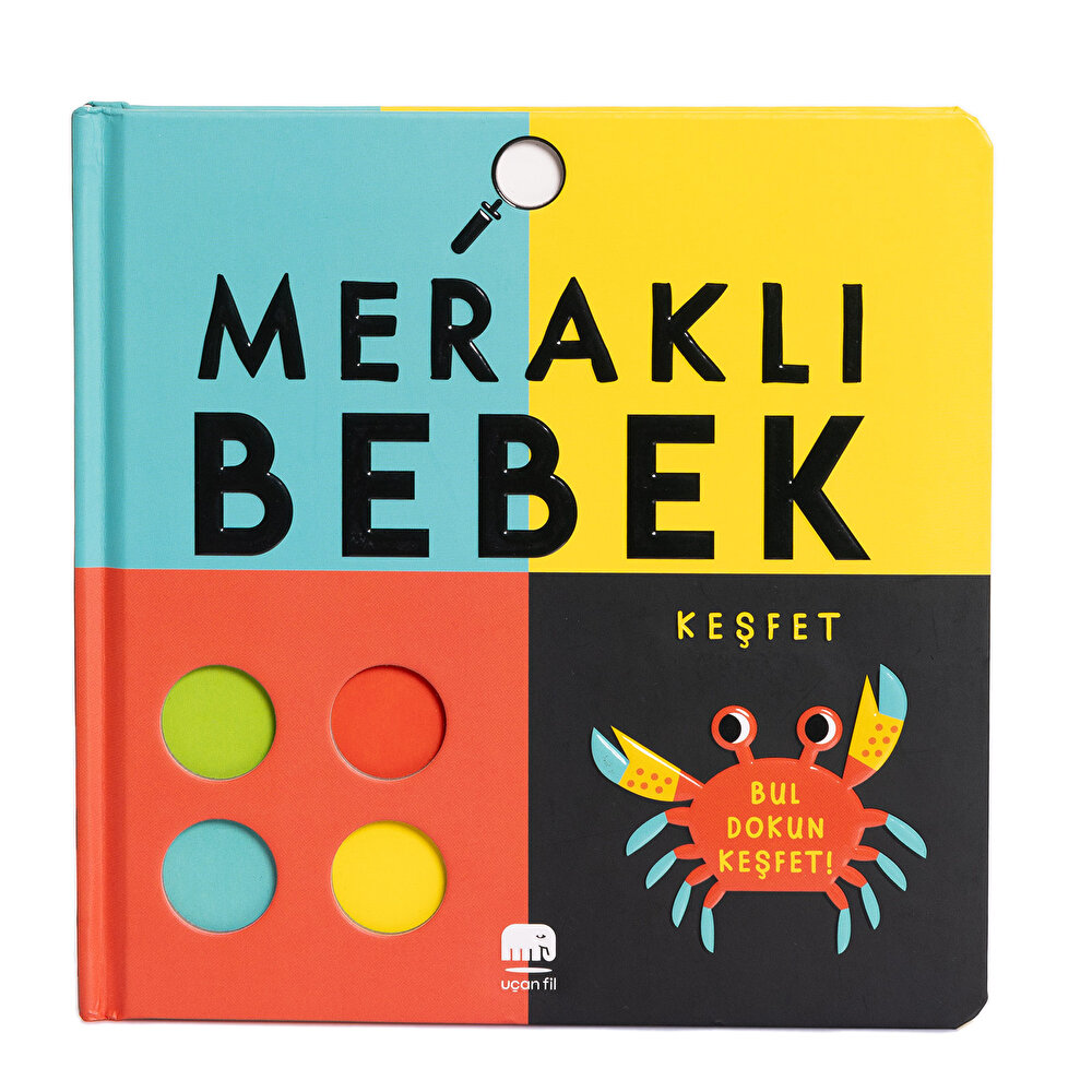 Meraklı Bebek - Keşfet ( Bul Dokun Keşfet ! )