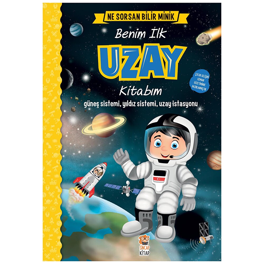Ne Sorsan Bilir Minik - Benim İlk Uzay Kitabım