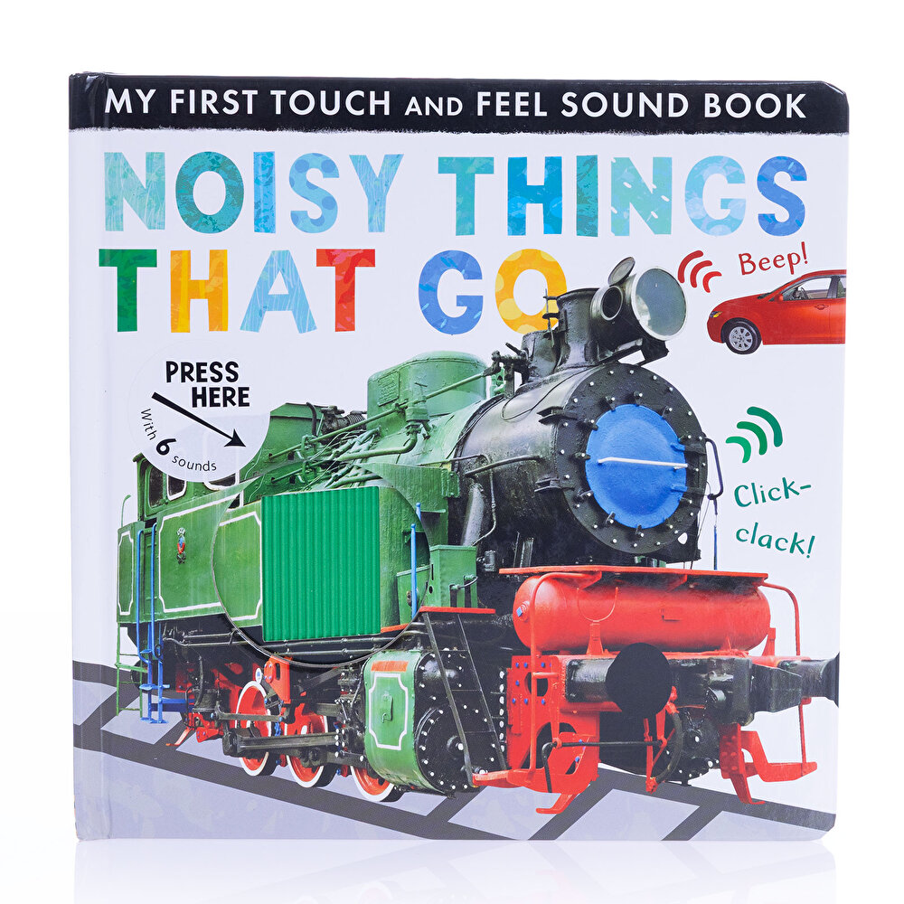 Noisy Things That Go (My First Touch and Feel Sound Book) / İngilizce, Sesli, Dokun Hisset Kitap