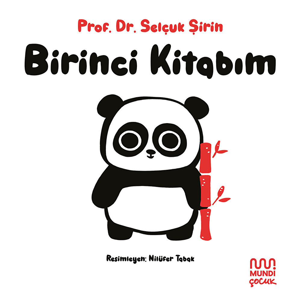 Prof. Dr. Selçuk Şirin Bebek Kitaplığı Birinci Kitabım