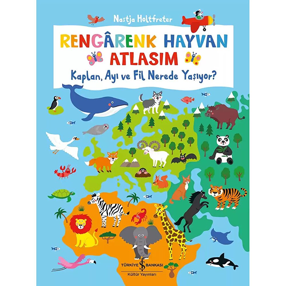 RENGÂRENK HAYVAN ATLASIM - KAPLAN, AYI VE FİL NEREDE YAŞIYOR ?