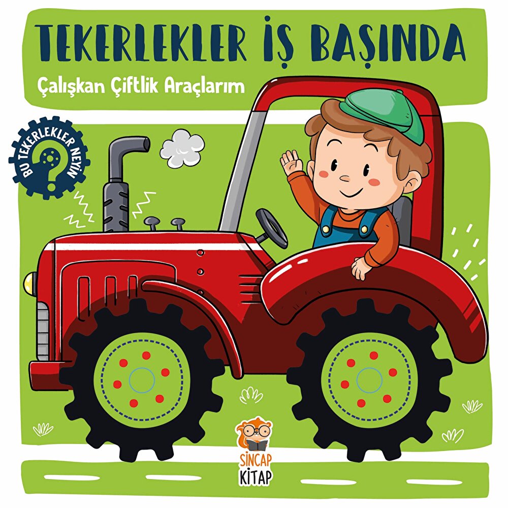 Tekerlekler İş Başında - Çalışkan Çiftlik Araçlarım