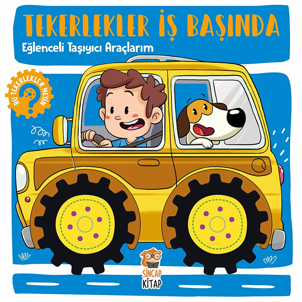 Tekerlekler İş Başında - Eğlenceli Taşıyıcı Araçlarım
