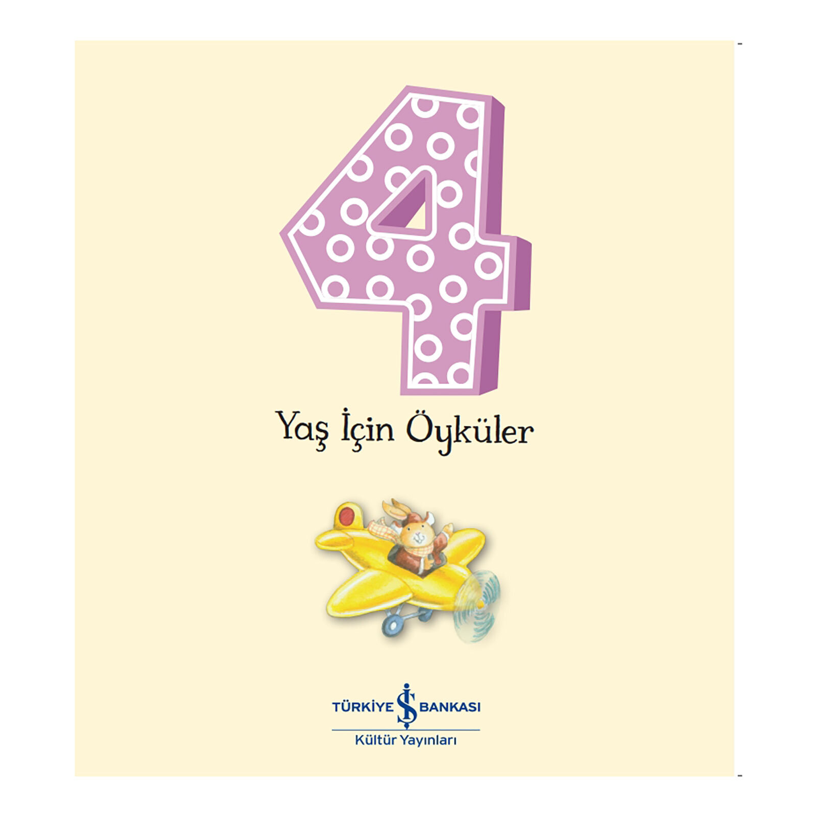 4 Yaş İçin Öyküler 4 Yaş İçin Öyküler