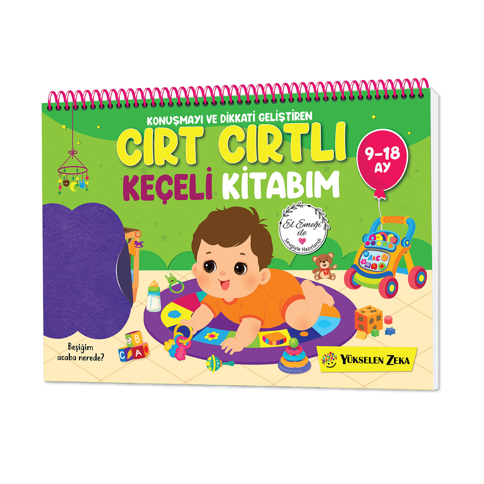 9-18 Ay İlk Cırt Cırtlı - Keçeli Etkinlik Kitabım 9-18 Ay İlk Cırt Cırtlı - Keçeli Etkinlik Kitabım