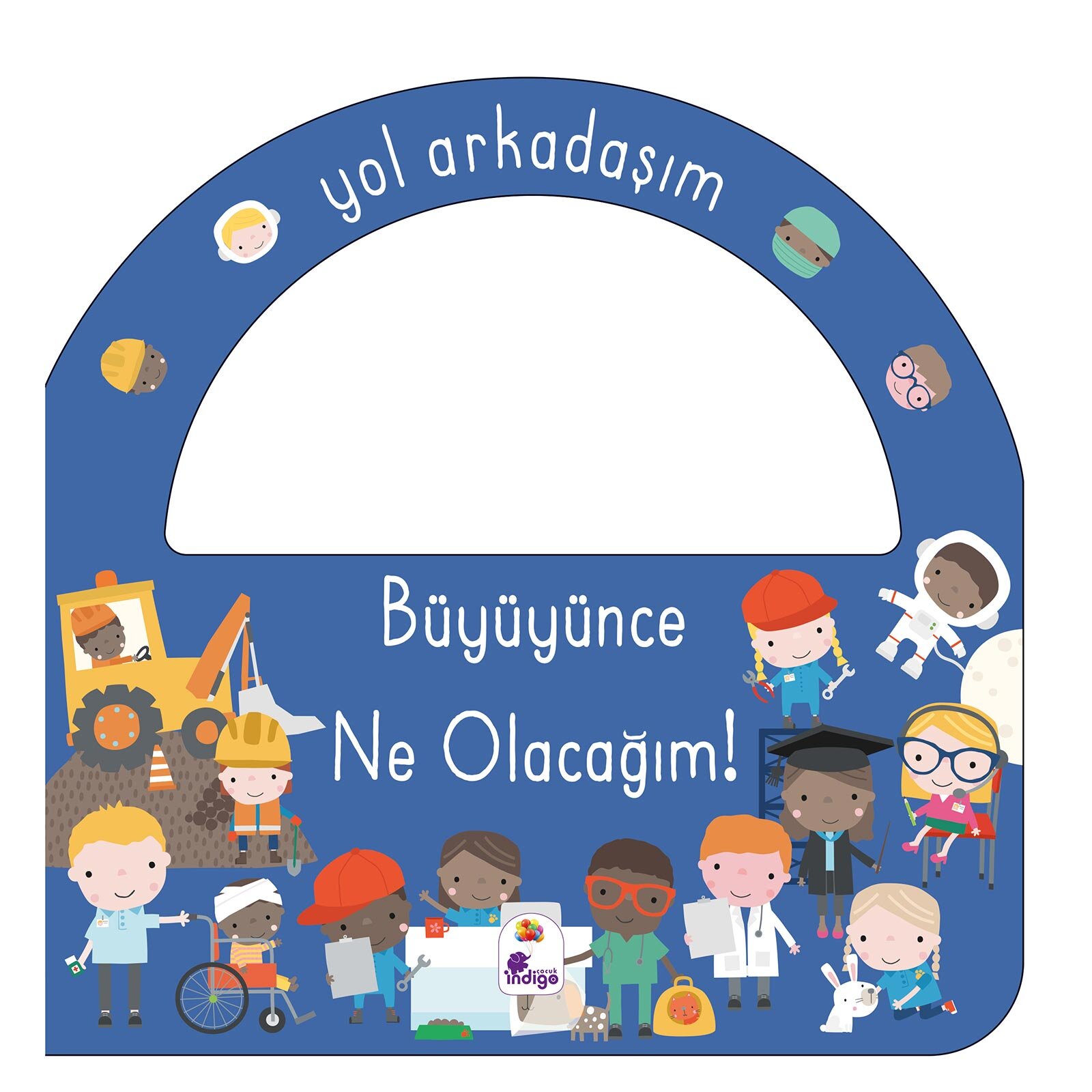 Yol Arkadaşım - Büyüyünce Ne Olacağım