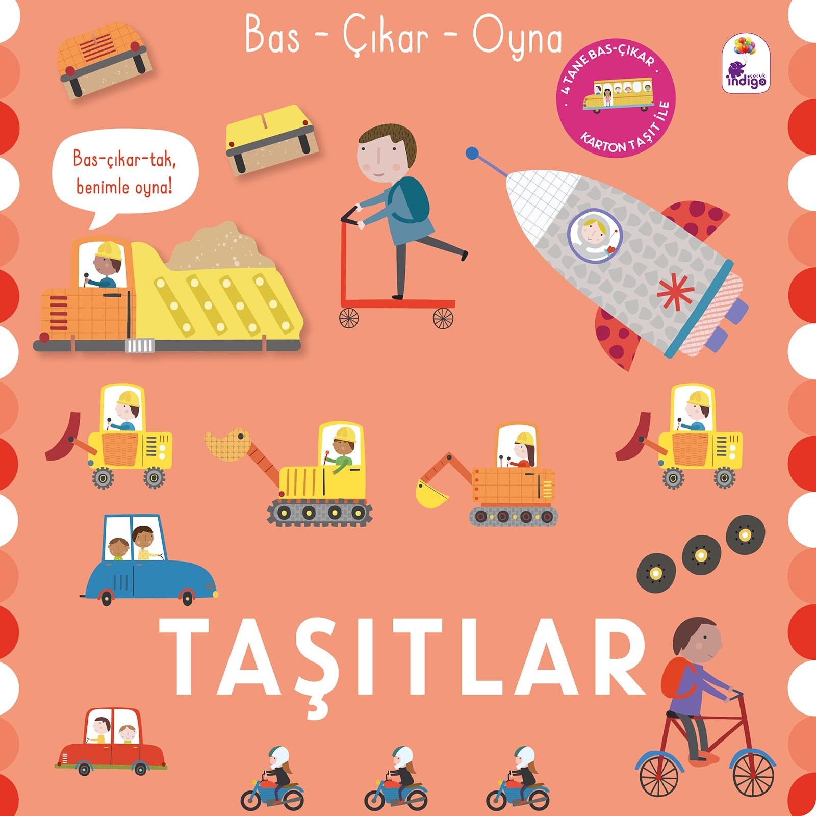 Bas – Çıkar – Oyna Taşıtlar Bas – Çıkar – Oyna Taşıtlar