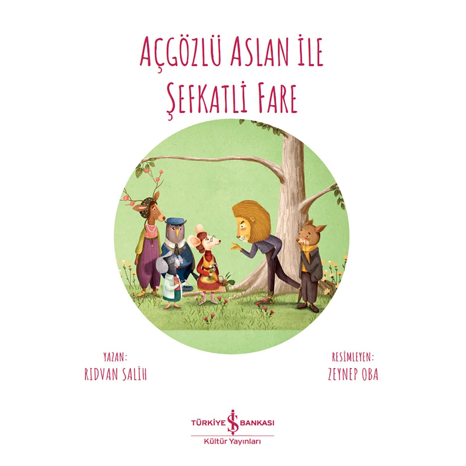 Açgözlü Aslan ile Şefkatli Fare