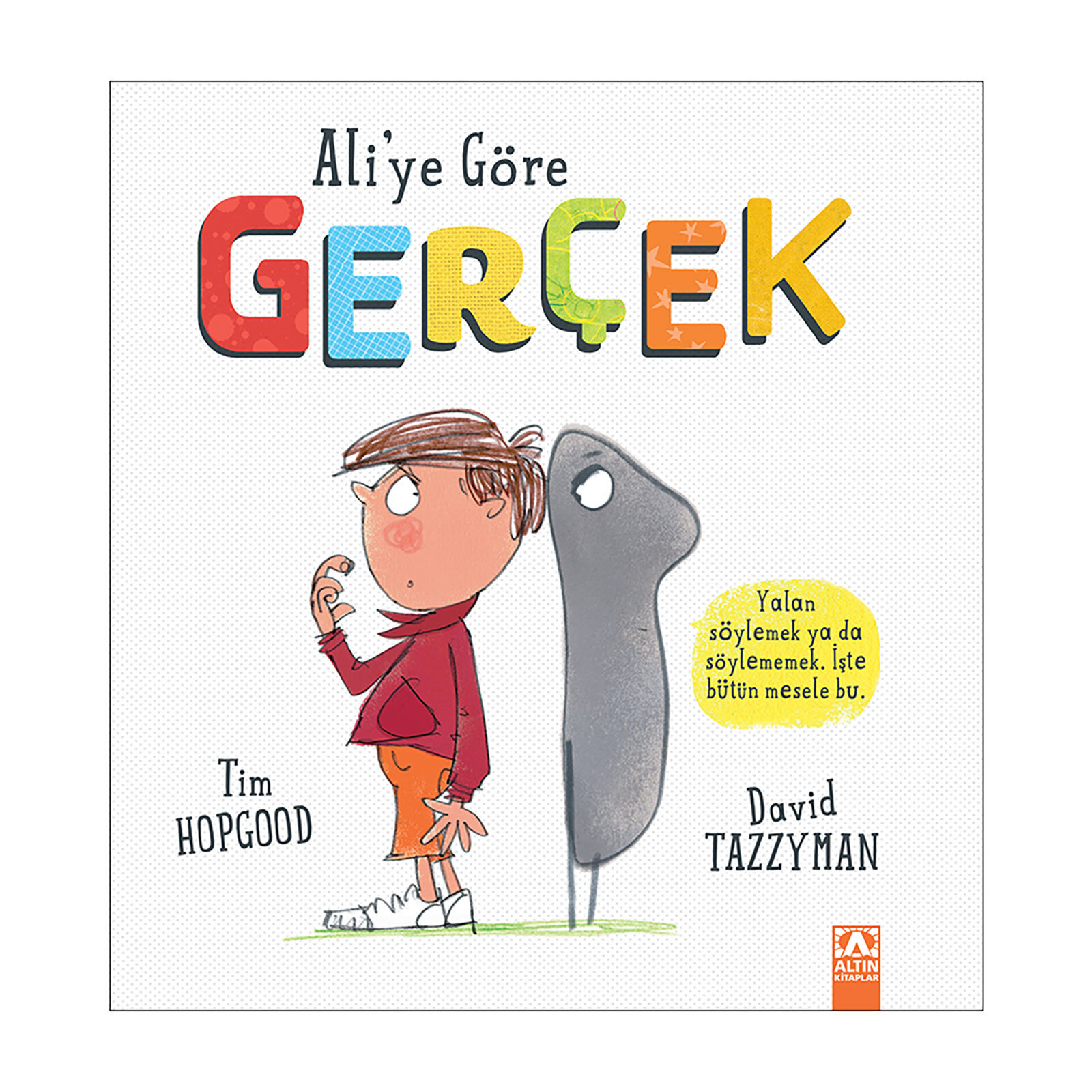 Ali'ye Göre Gerçek