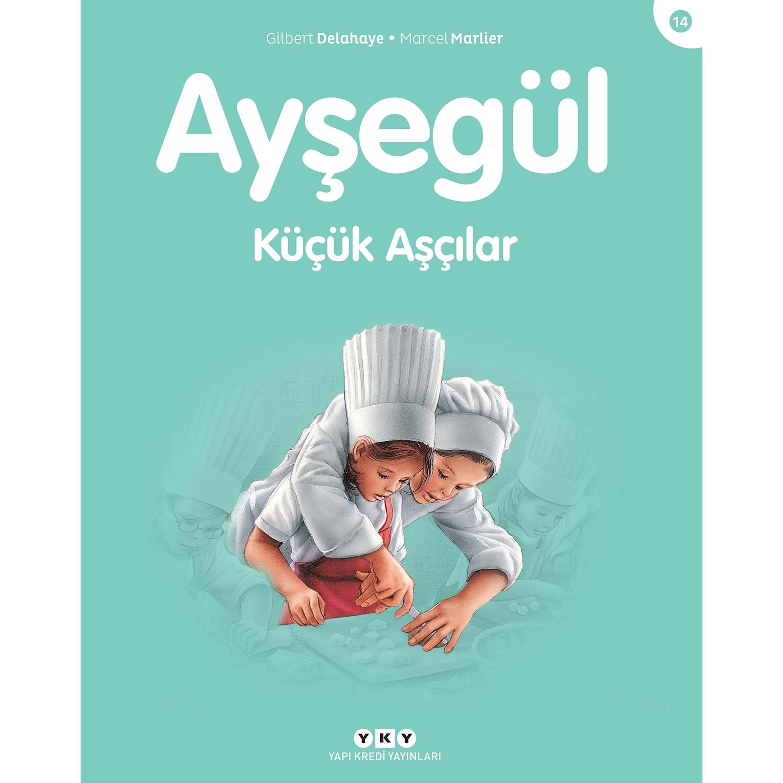 Ayşegül 14: Küçük Aşçılar