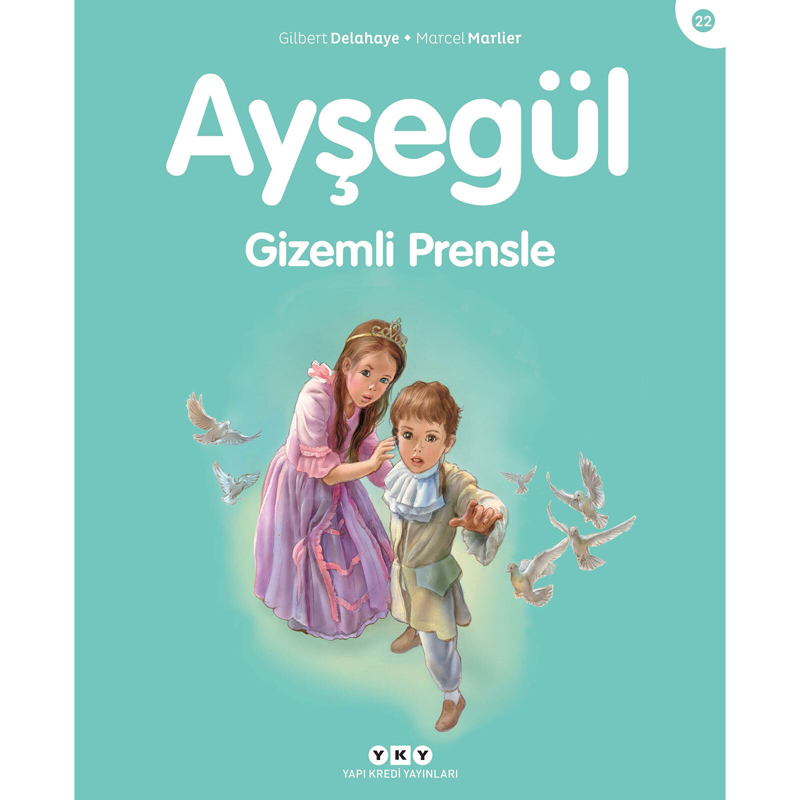 Ayşegül 22: Gizemli Prensle