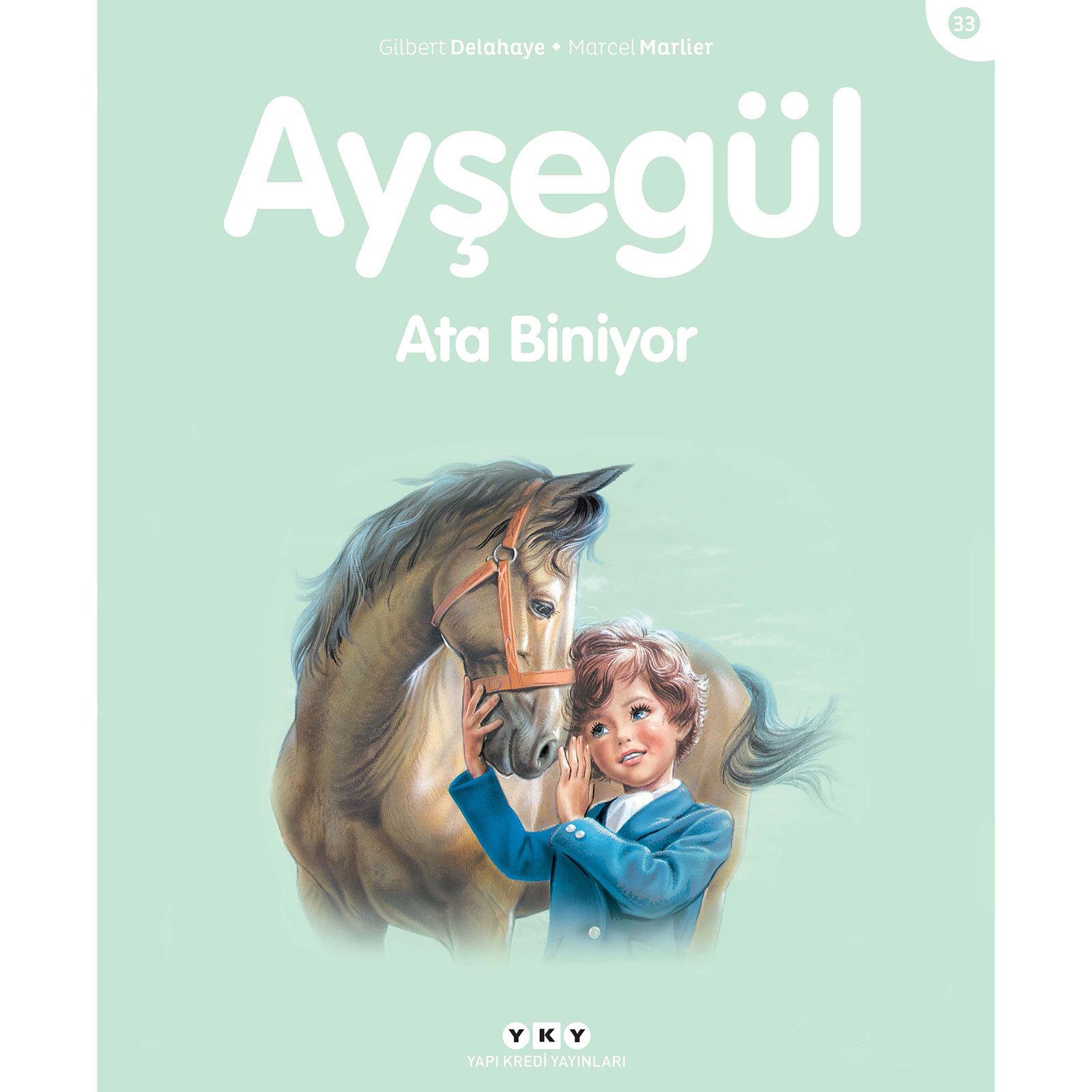 Ayşegül 33: Ata Biniyor