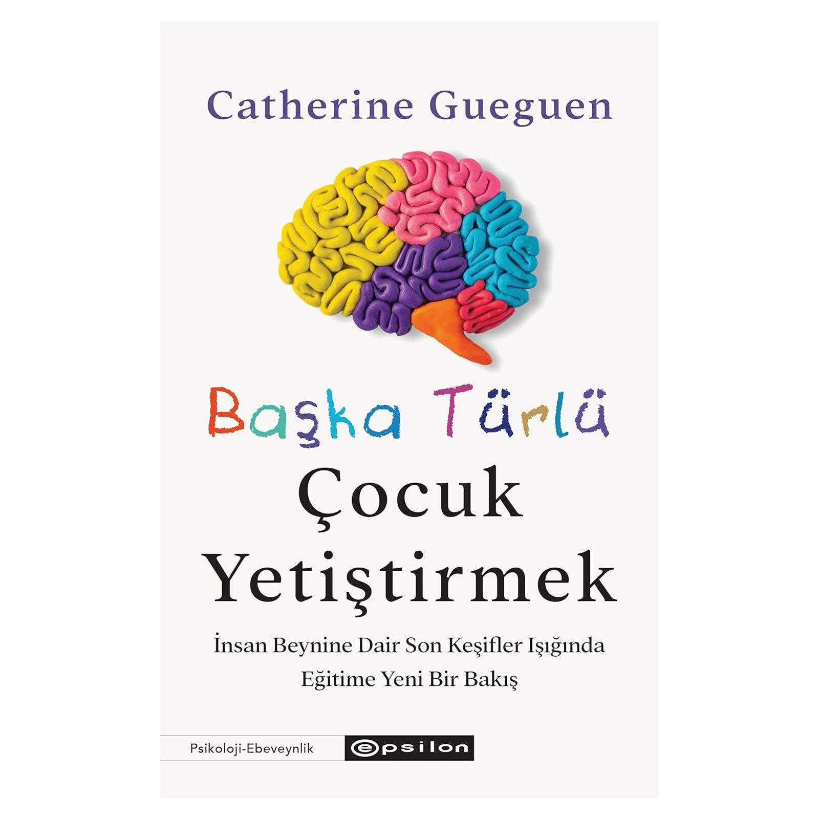 Başka Türlü Çocuk Yetiştirmek Başka Türlü Çocuk Yetiştirmek