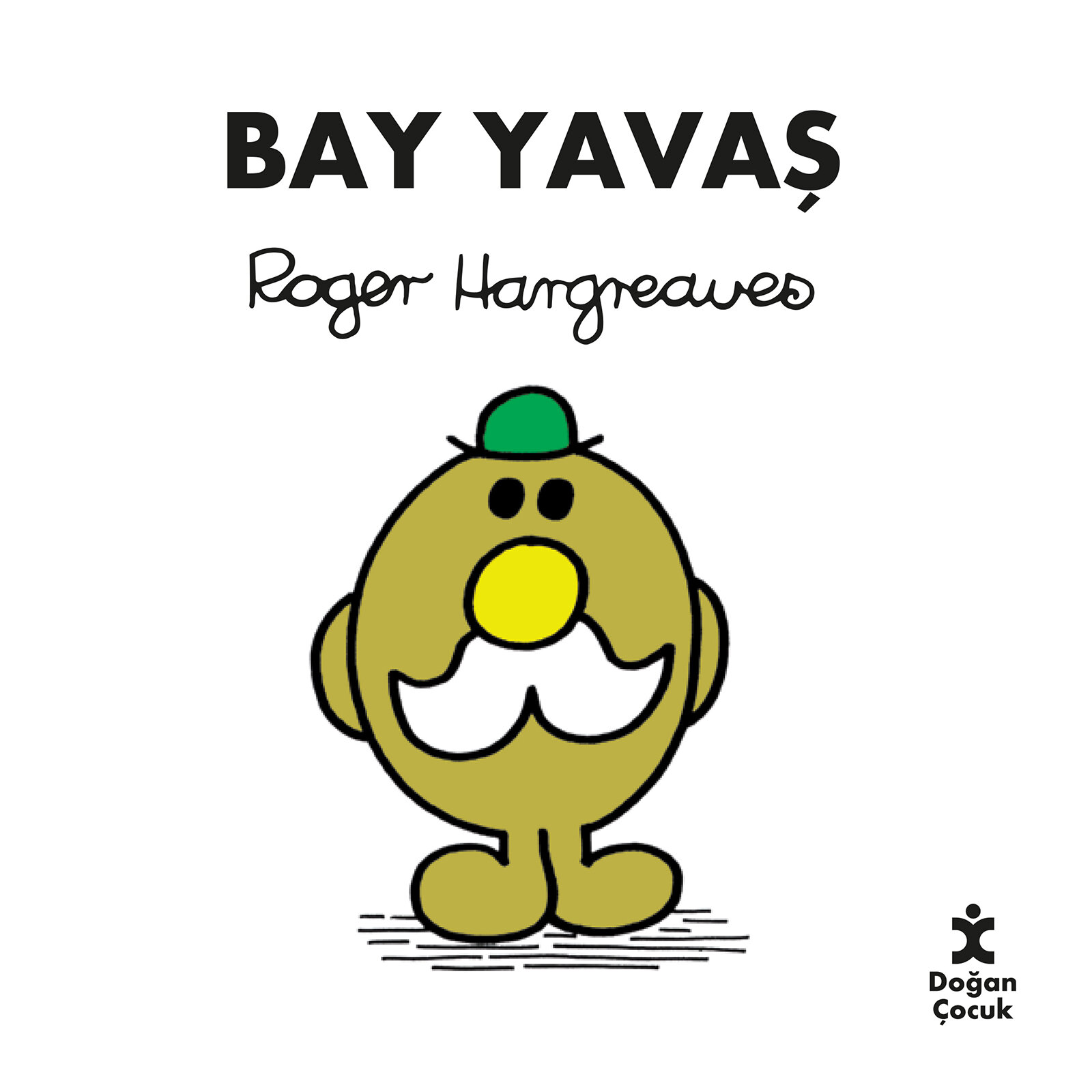 BAY YAVAŞ BAY YAVAŞ