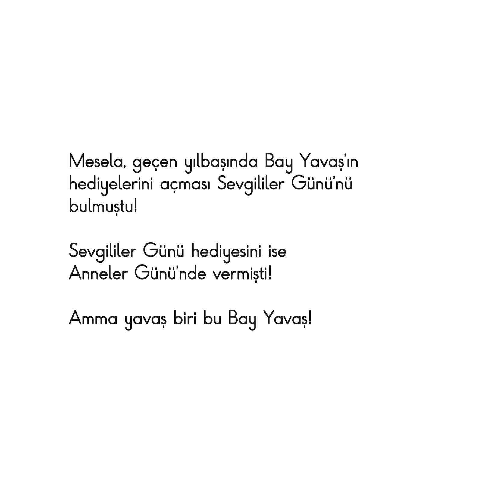 BAY YAVAŞ BAY YAVAŞ