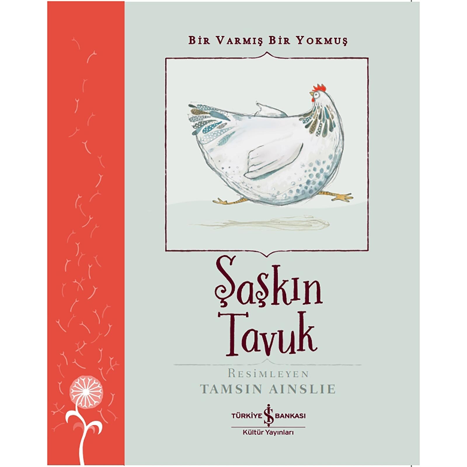 Bir Varmış Bir Yokmuş - Şaşkın Tavuk