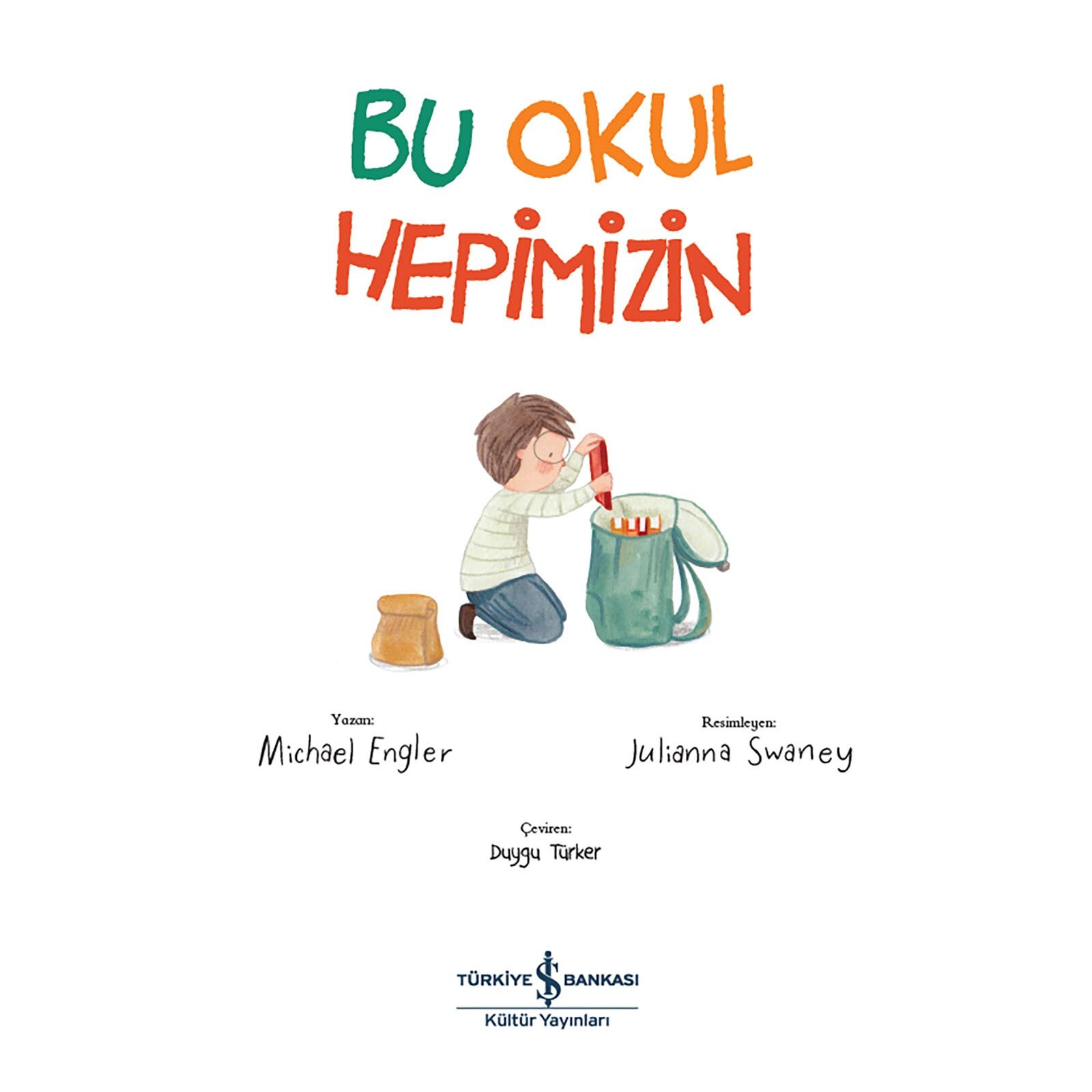 Bu Okul Hepimizin Resimli Hikaye