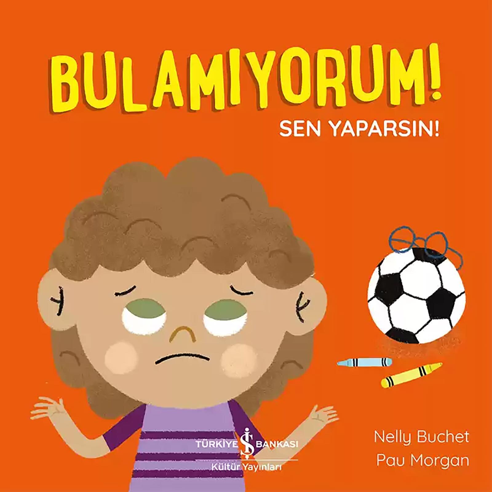 Bulamıyorum! - Sen Yaparsın!