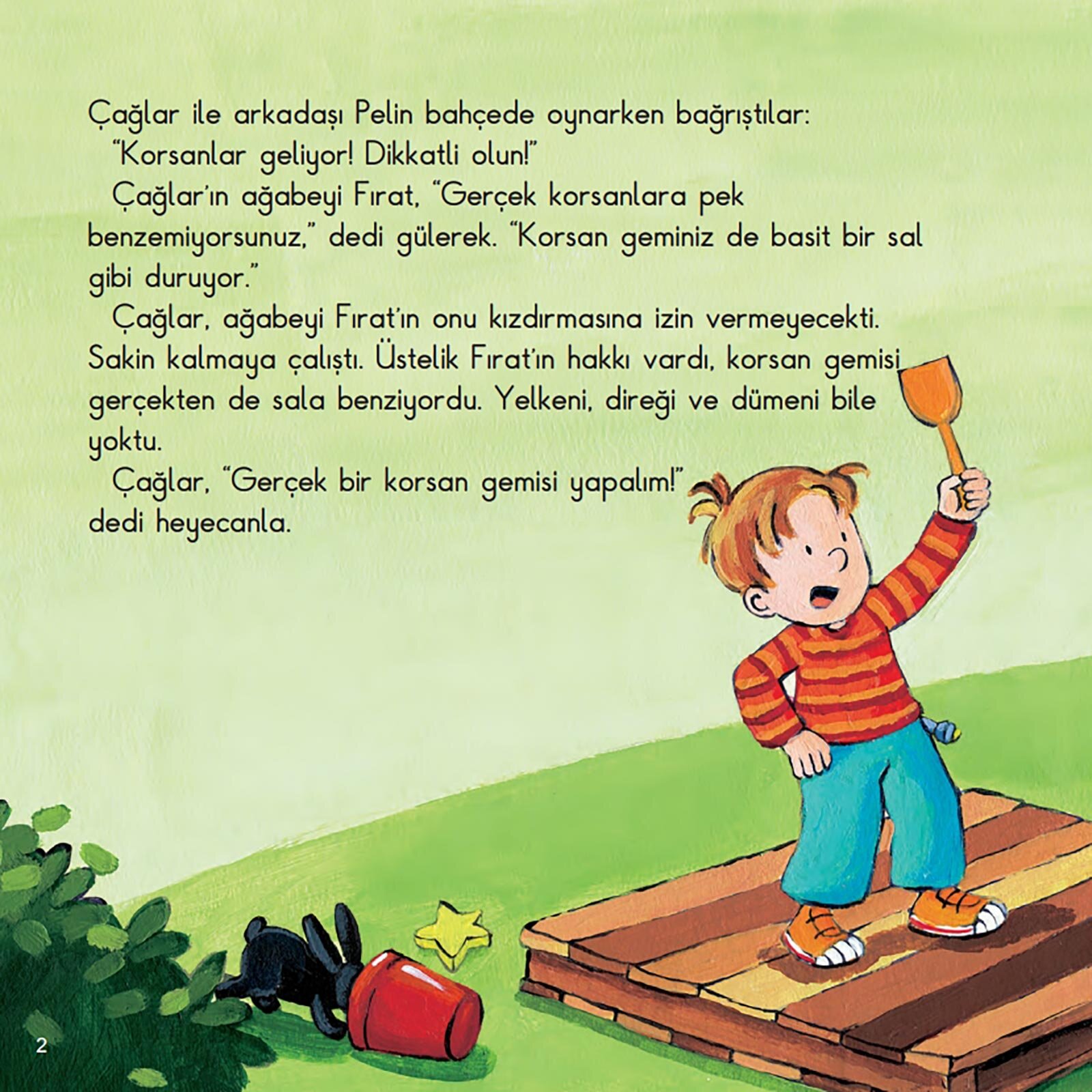 Çağlar Korsan Gemisi Yapıyor Çağlar Korsan Gemisi Yapıyor