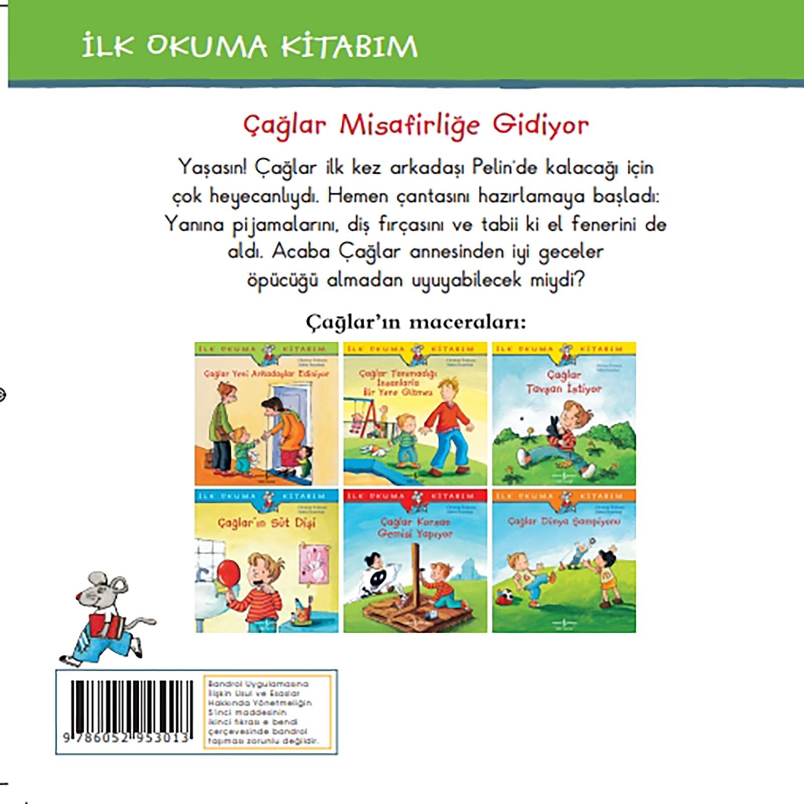 Çağlar Misafirliğe Gidiyor Çağlar Misafirliğe Gidiyor