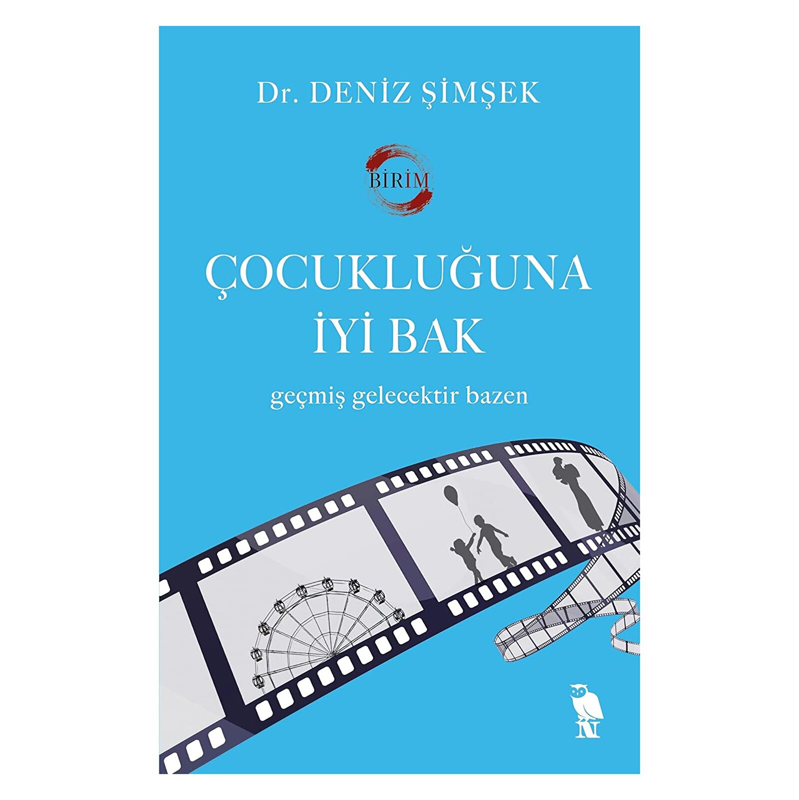 Çocukluğuna İyi Bak