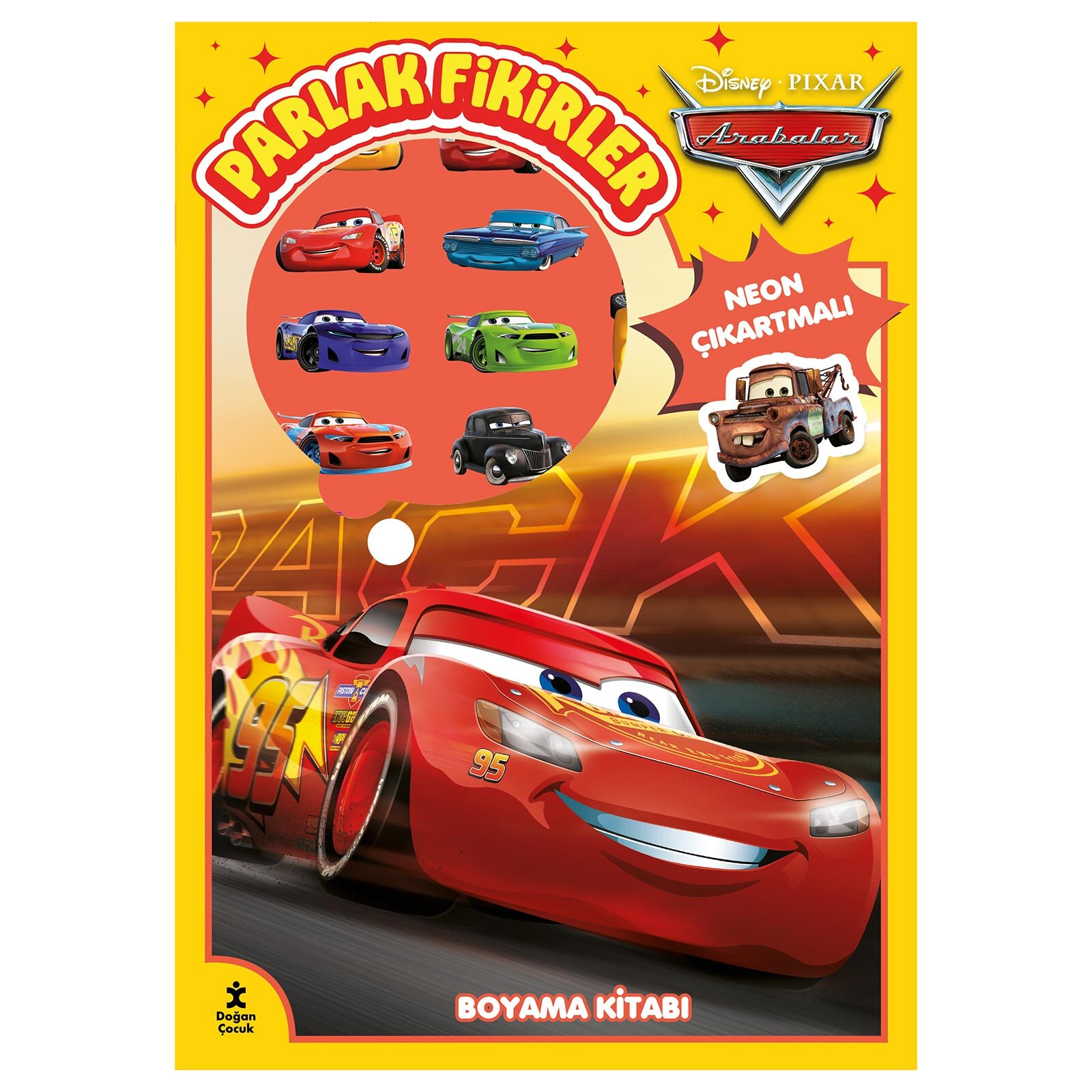 DISNEY ARABALAR PARLAK FİKİRLER NEON ÇIKARTMALI KİTAP DISNEY ARABALAR PARLAK FİKİRLER NEON ÇIKARTMALI KİTAP