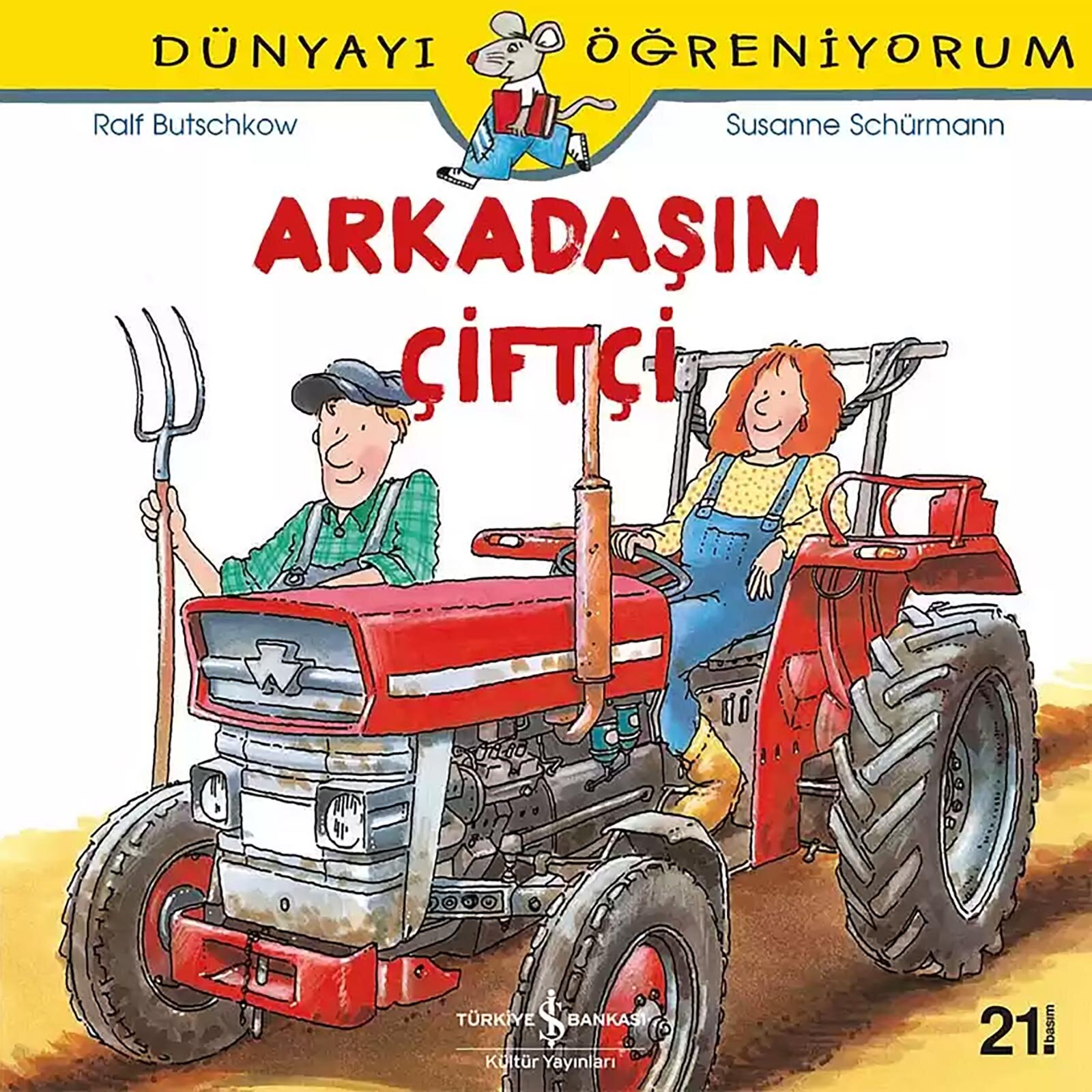 Dünyayı Öğreniyorum – Arkadaşım Çiftçi