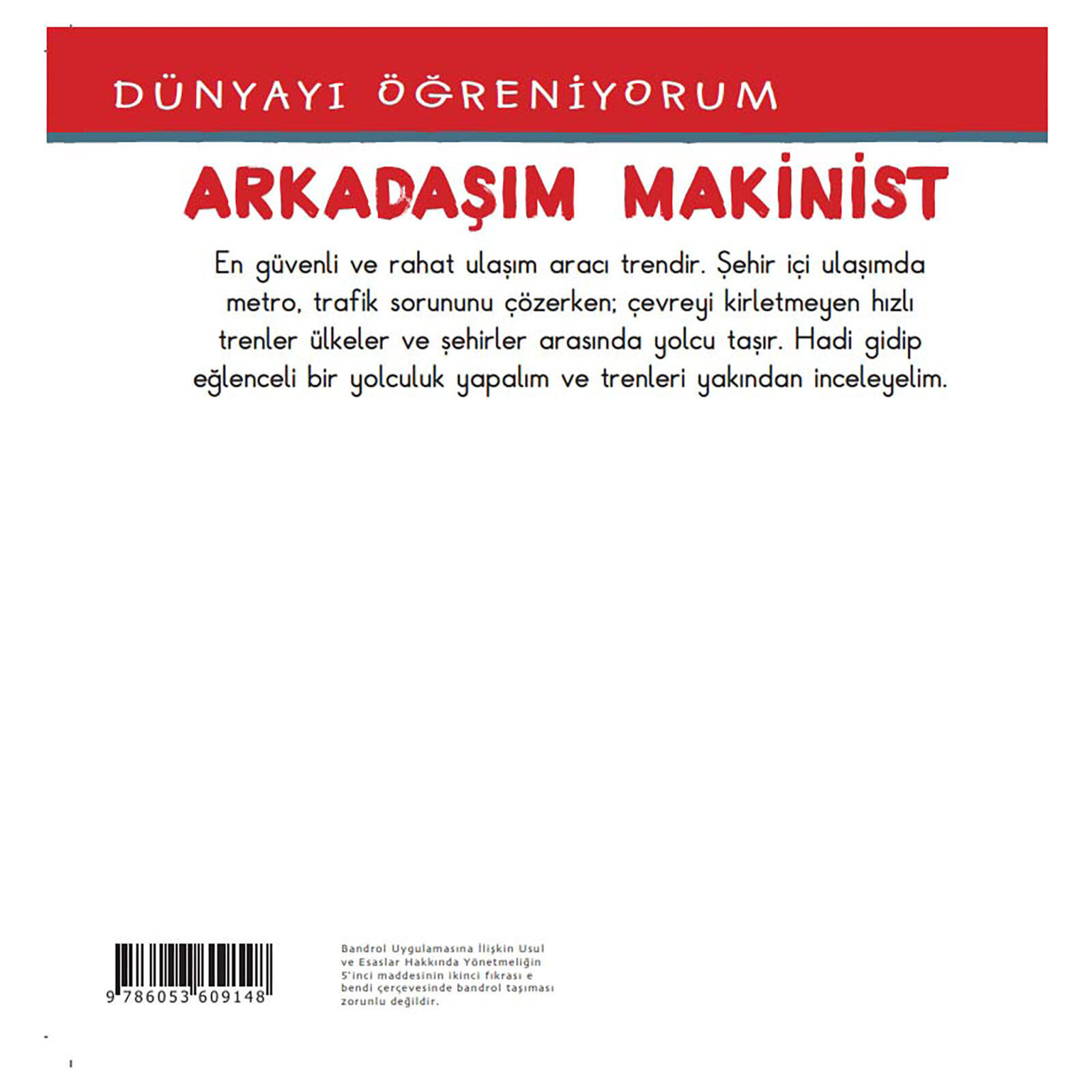Dünyayı Öğreniyorum – Arkadaşım Makinist